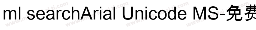 ml searchArial Unicode MS字体转换